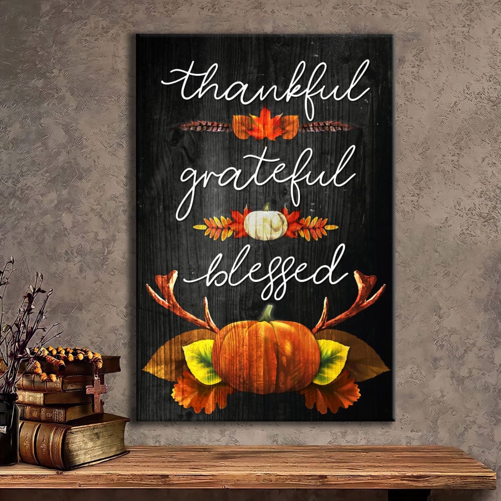 Thankful grateful blessed Christian Thanksgiving wall art canvas