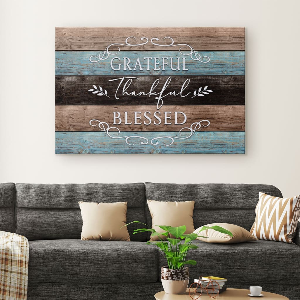 Thankful grateful blessed Christian wall art canvas print