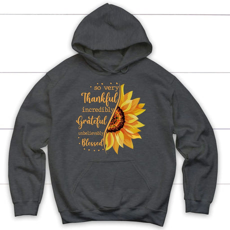 Thankful grateful blessed sunflower Christian hoodie Dark Heather / S