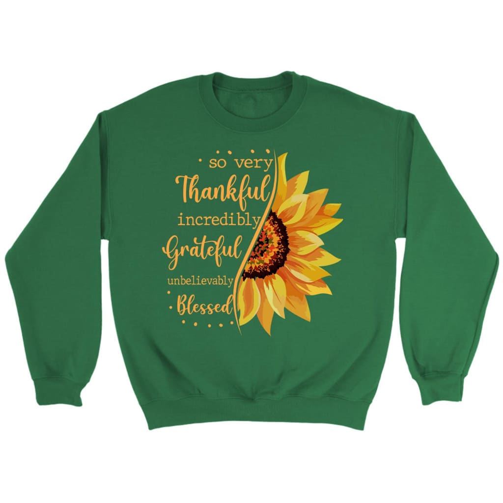 Thankful grateful blessed sunflower Christian sweatshirt Irish Green / S