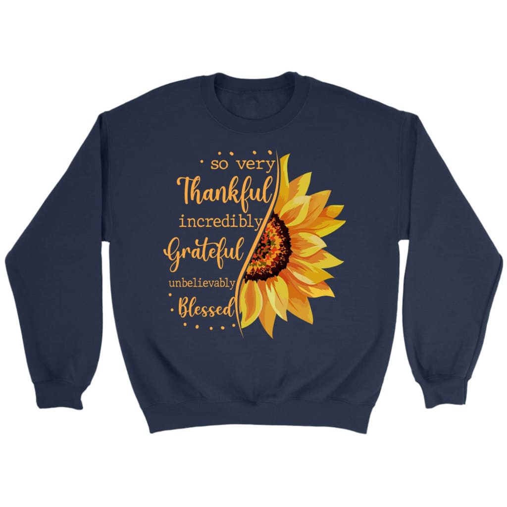 Thankful grateful blessed sunflower Christian sweatshirt Navy / S