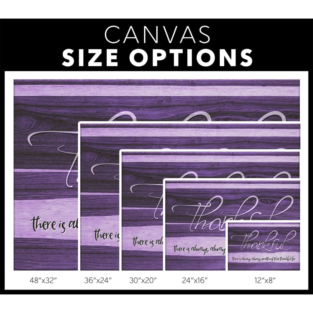 Thankful wall art canvas There is always something to be thankful for canvas