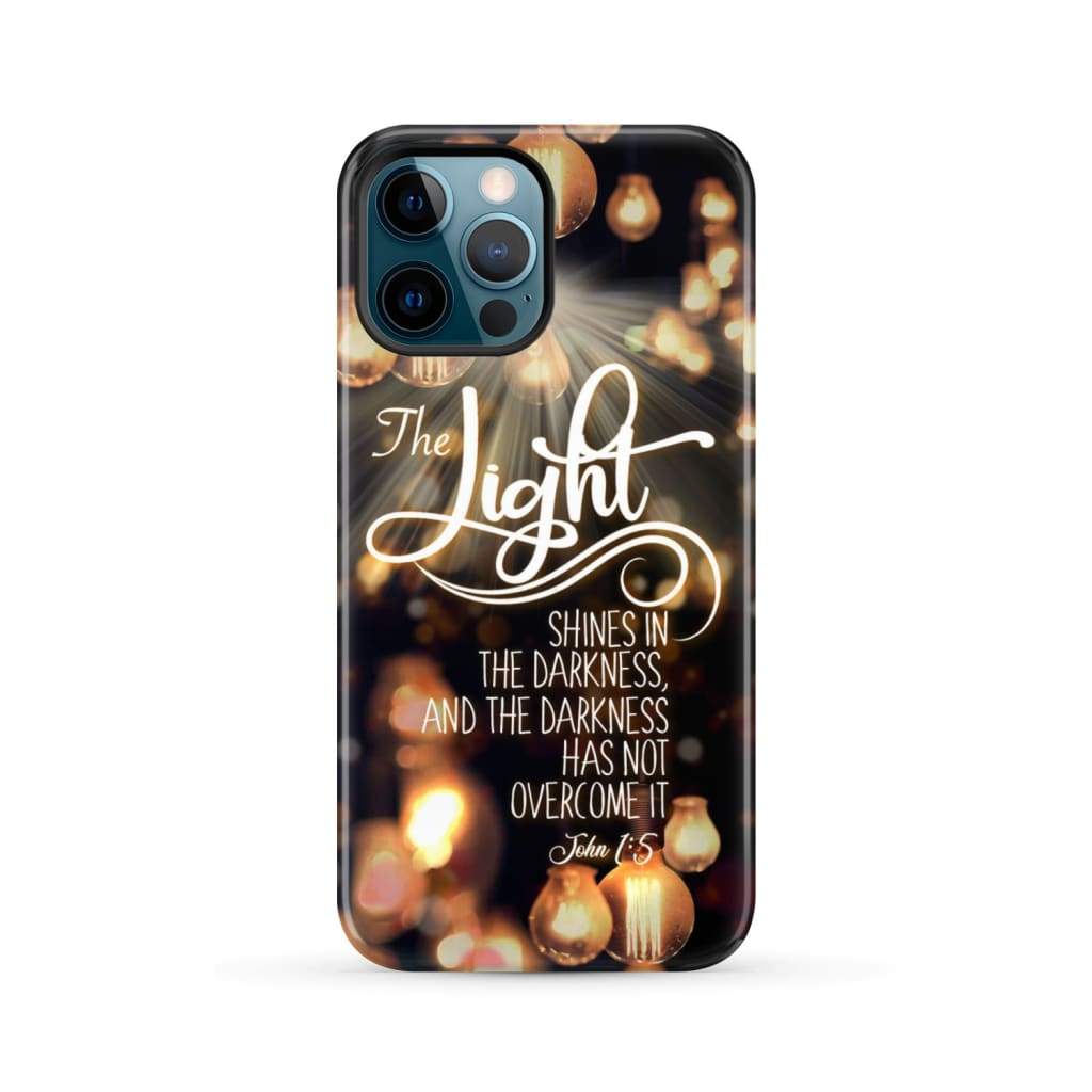 The light shines in darkness John 1:5 Bible verse phone case Christian gifts iPhone 12 Pro Max / Tough