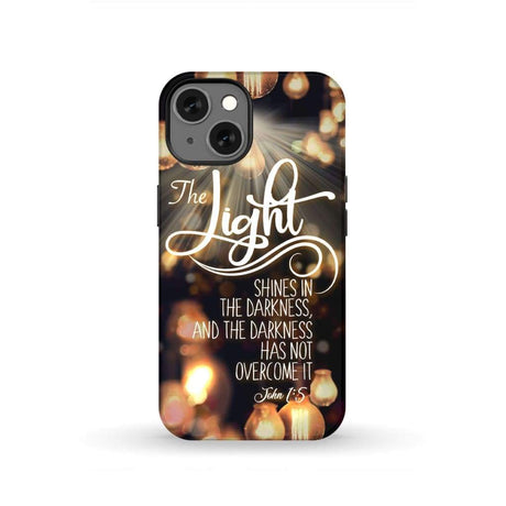 The light shines in darkness John 1:5 Bible verse phone case Christian gifts iPhone 13 / Tough