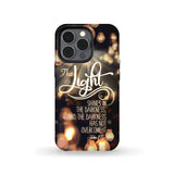 The light shines in darkness John 1:5 Bible verse phone case Christian gifts iPhone 13 Pro / Tough