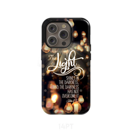 The light shines in darkness John 1:5 Bible verse phone case Christian gifts iPhone 14 Pro / Tough