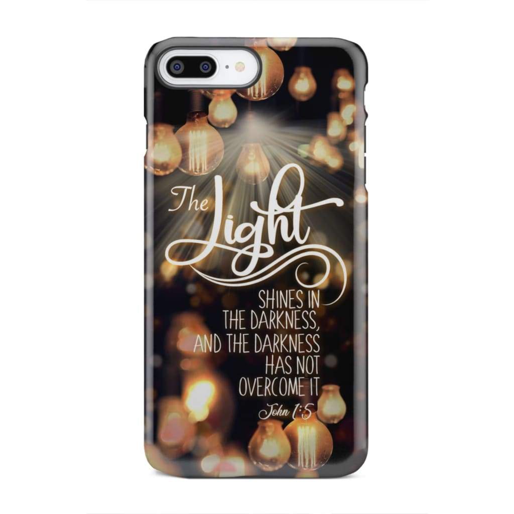 The light shines in darkness John 1:5 Bible verse phone case Christian gifts iPhone 8 Plus / Tough