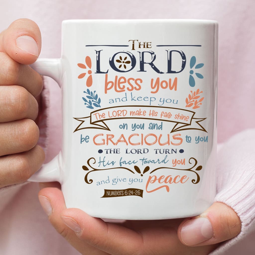 The Lord bless you and keep you Numbers 6:24-26 NIV coffee mug 11 oz