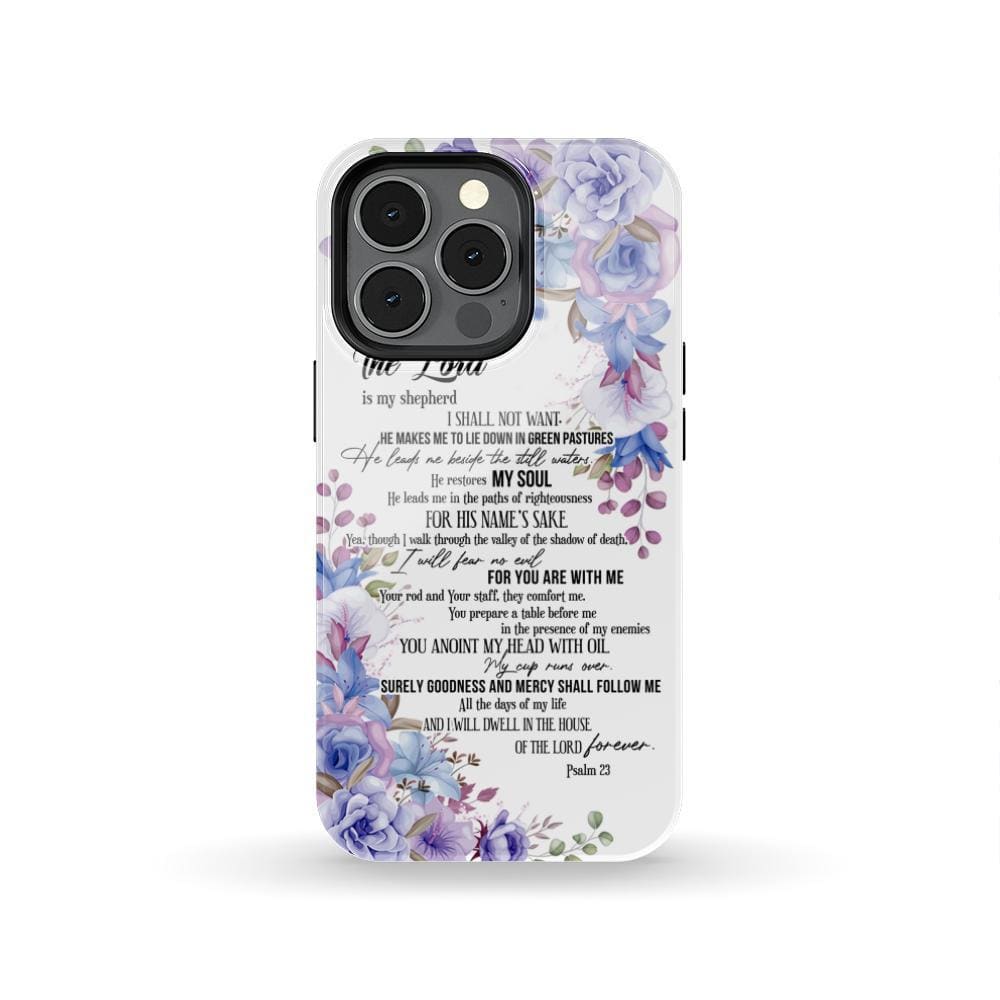 The Lord is my shepherd Psalm 23 phone case Christian cases iPhone 13 Pro / Tough