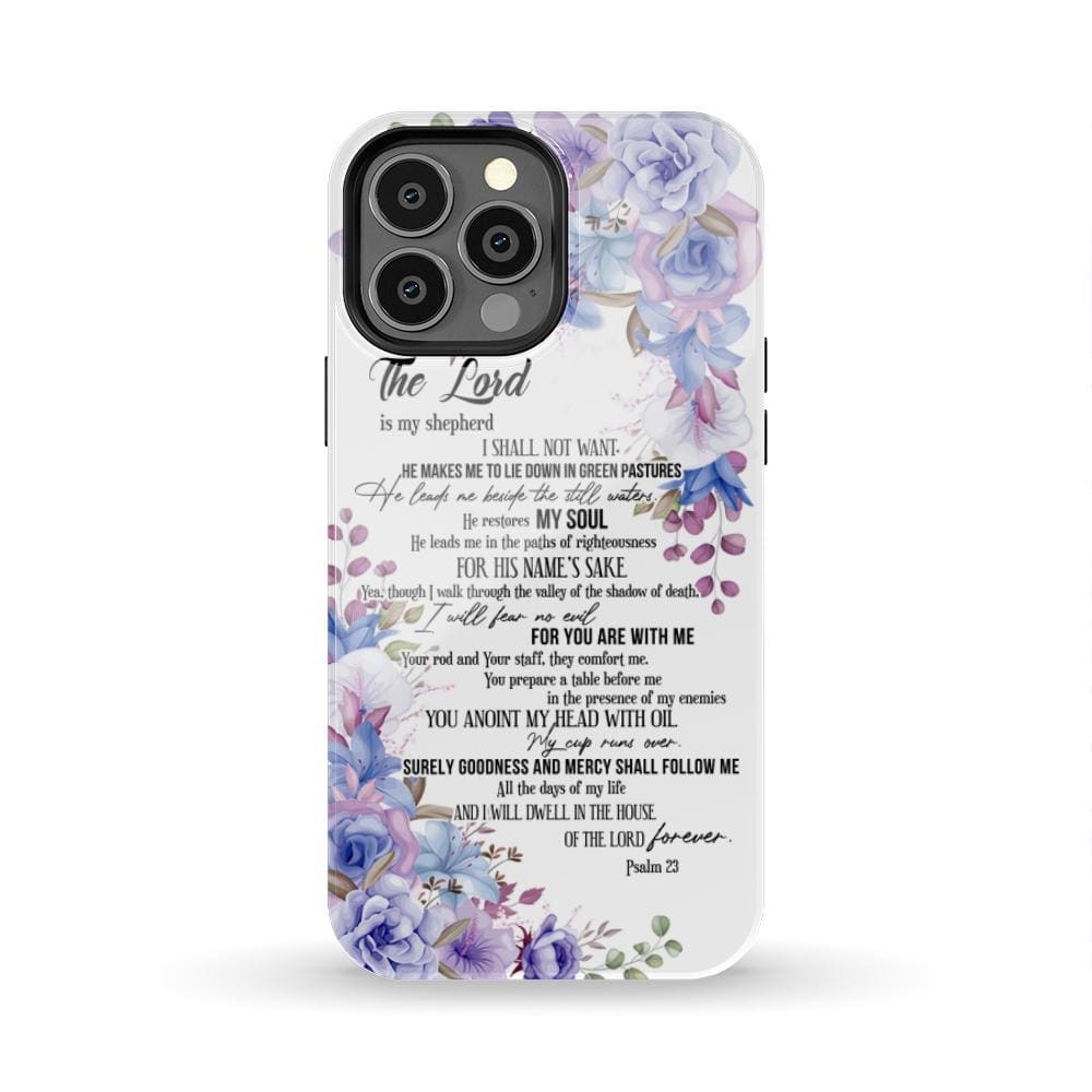 The Lord is my shepherd Psalm 23 phone case Christian cases iPhone 13 Pro Max / Tough