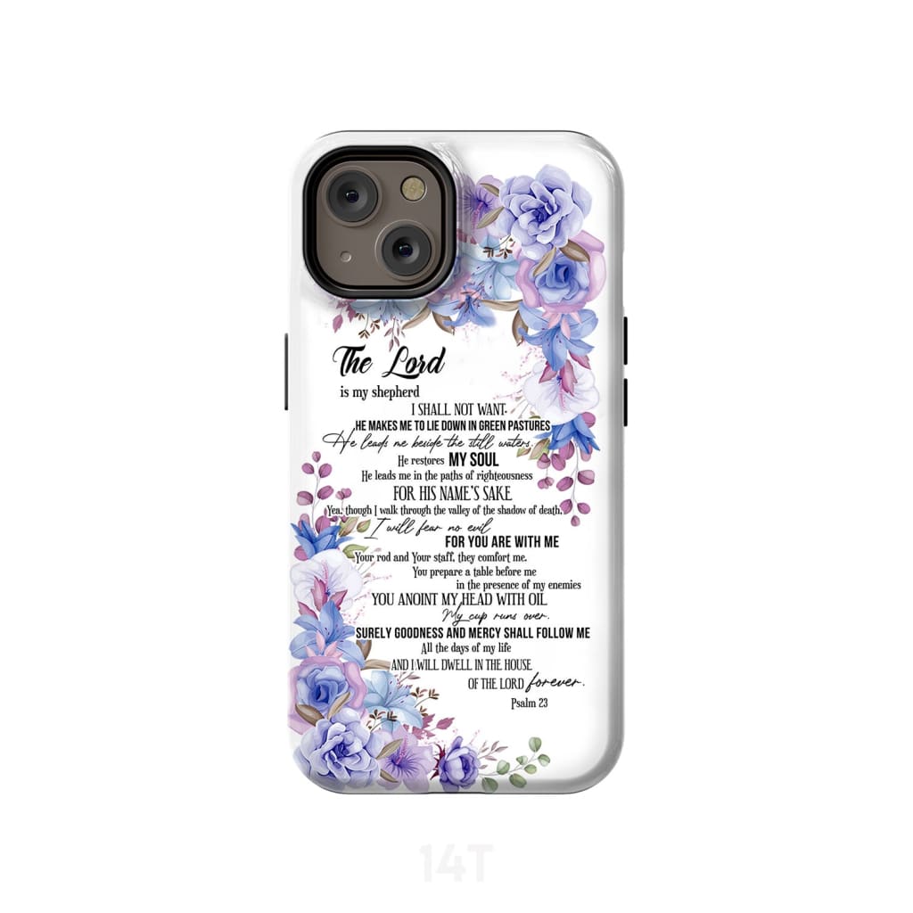 The Lord is my shepherd Psalm 23 phone case Christian cases iPhone 14 / Tough