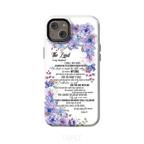 The Lord is my shepherd Psalm 23 phone case Christian cases iPhone 14 Plus / Tough