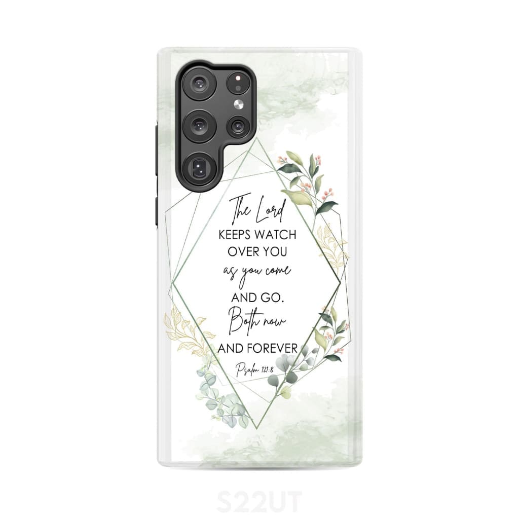 The Lord keeps watch over you as come and go phone case | Bible verse cases Samsung Galaxy S22 Ultra / Tough
