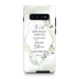 The Lord keeps watch over you as come and go phone case | Bible verse cases Samsung Galaxy S22 / Tough
