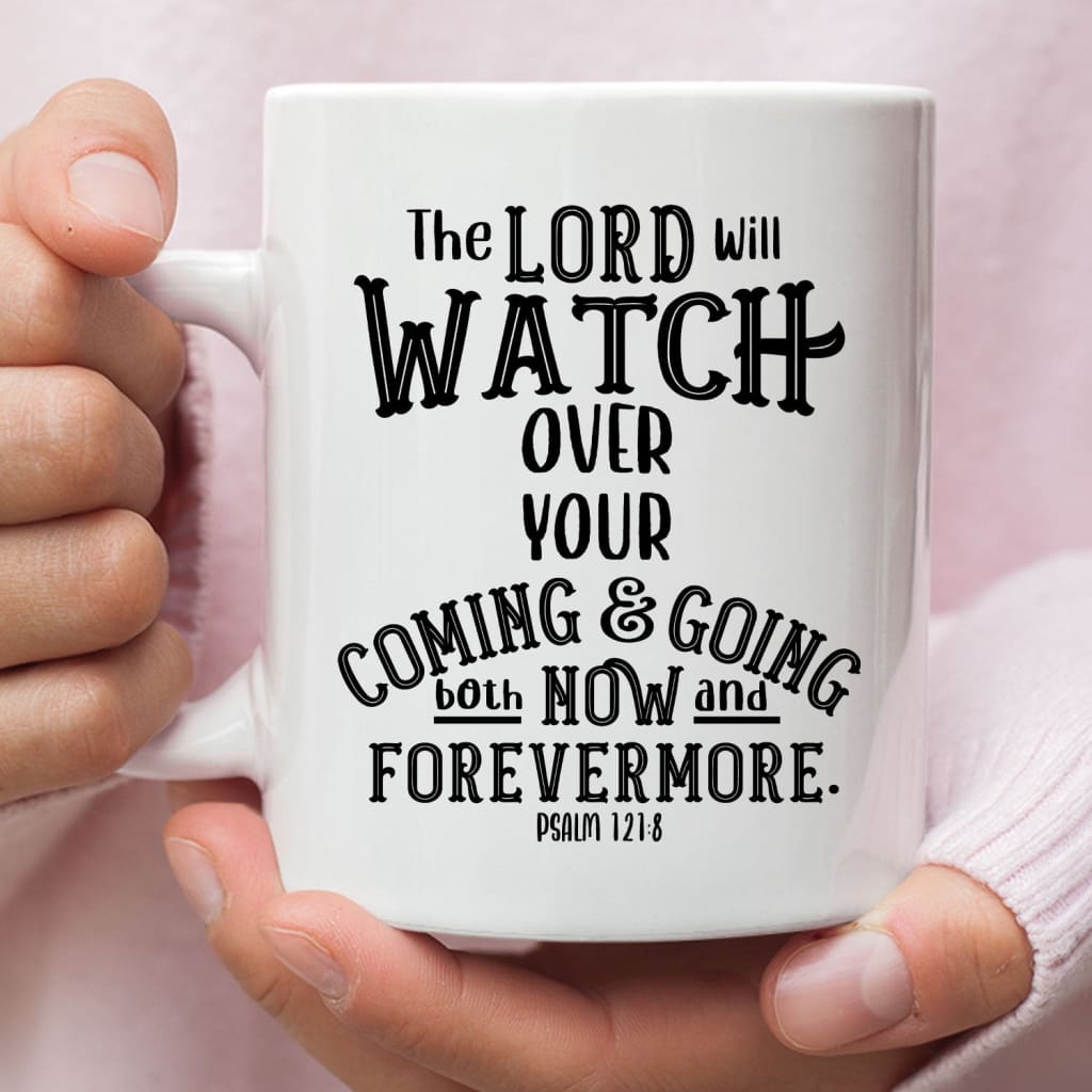 The Lord will watch over your coming and going Christian coffee mug White / 11 oz