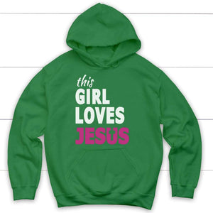 This Girl Loves Jesus Christian Hoodie | Christian Hoodies For Women ...