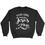 This girl runs on Jesus and music Christian sweatshirt Black / S