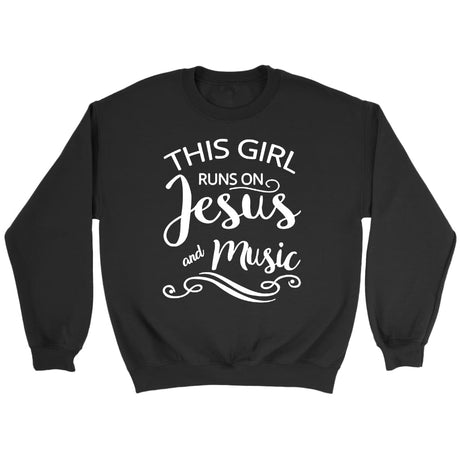 This girl runs on Jesus and music Christian sweatshirt Black / S
