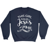 This girl runs on Jesus and music Christian sweatshirt Navy / S