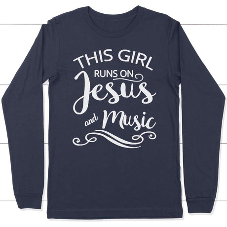 This girl runs on Jesus and music long sleeve t-shirt | Christian apparel Navy / S