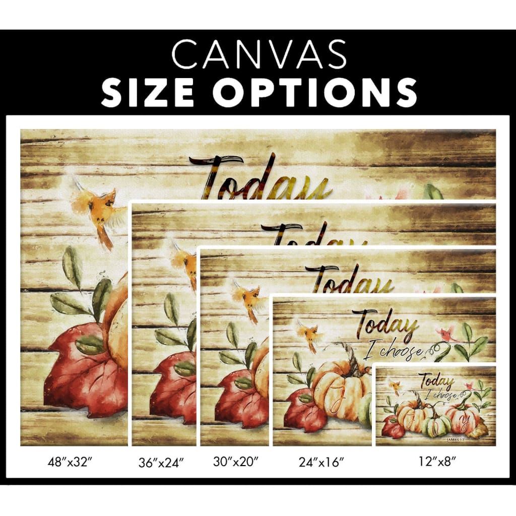Today I choose joy Fall Thanksgiving wall art canvas print