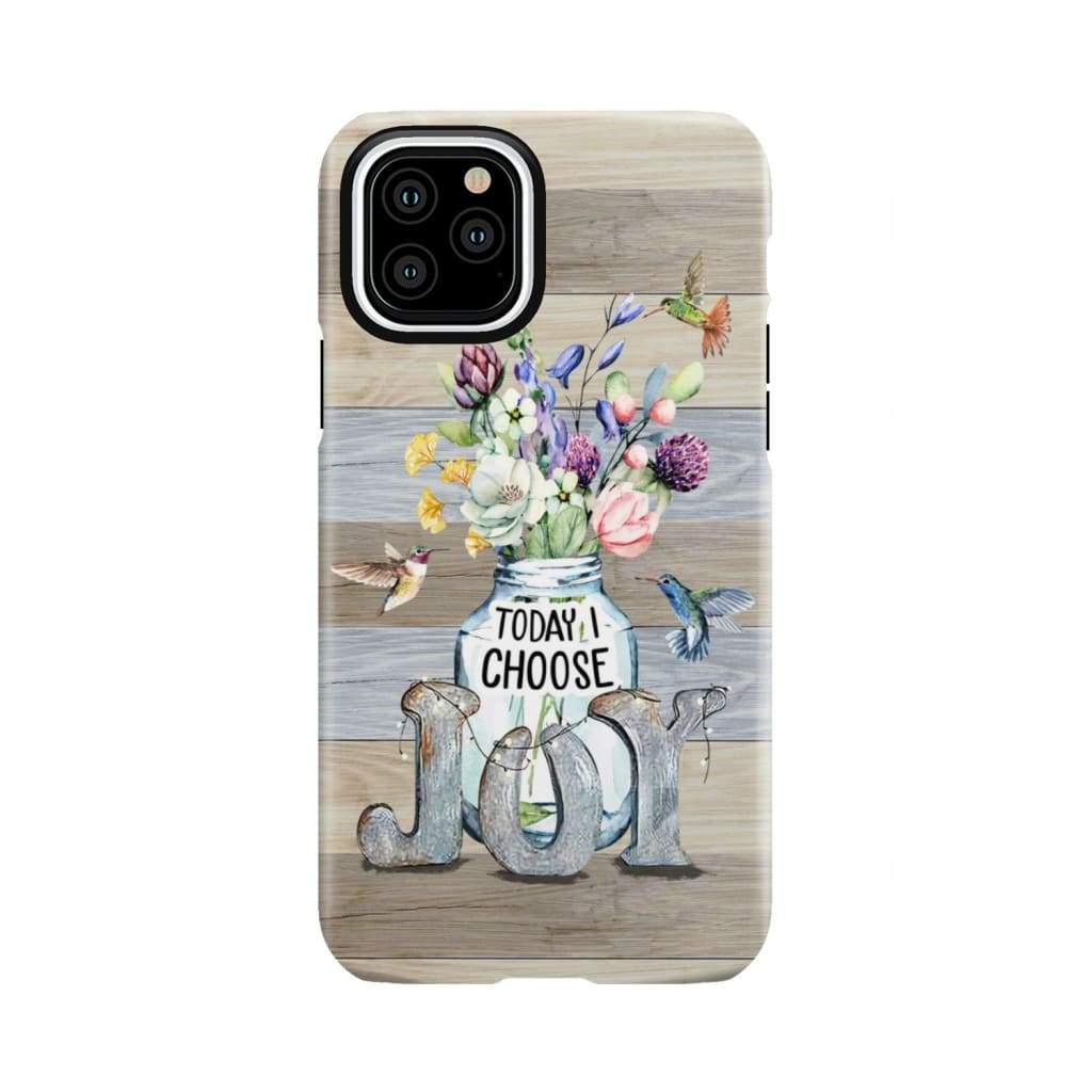 Today I choose joy hummingbird floral phone case iPhone 11 Pro / Tough