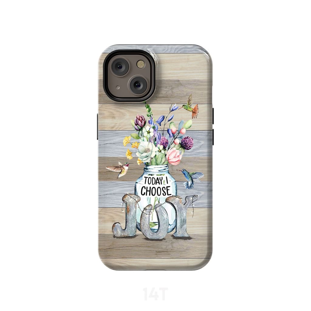 Today I choose joy hummingbird floral phone case iPhone 14 / Tough