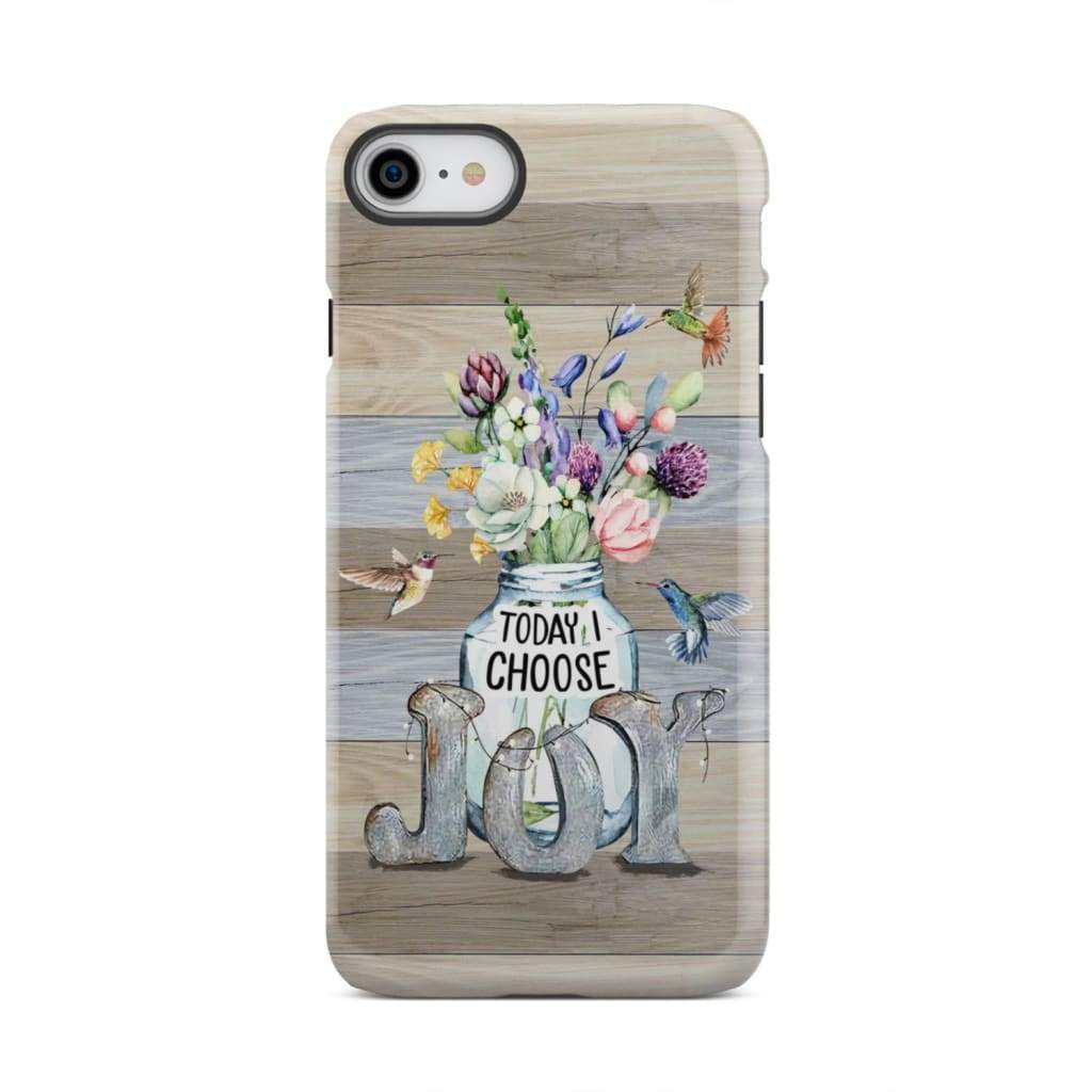 Today I choose joy hummingbird floral phone case iPhone 8 / Tough