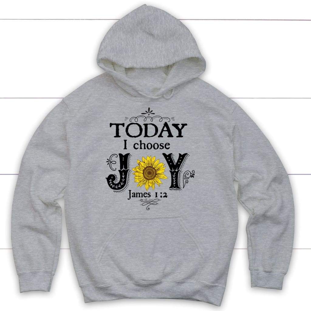 Today I choose Joy James 1:2 Bible verse hoodie | Christian hoodies Sport Grey / S