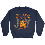 Today I choose Joy James 1:2 pumpkin Christian sweatshirt - Autumn Thanksgiving Gifts Navy / S