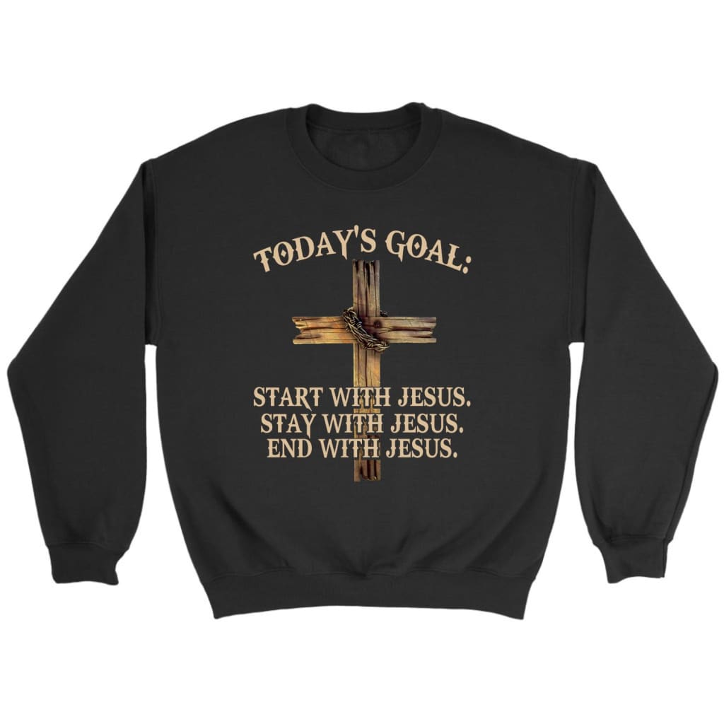 Today’s Goal Christian sweatshirt Black / S