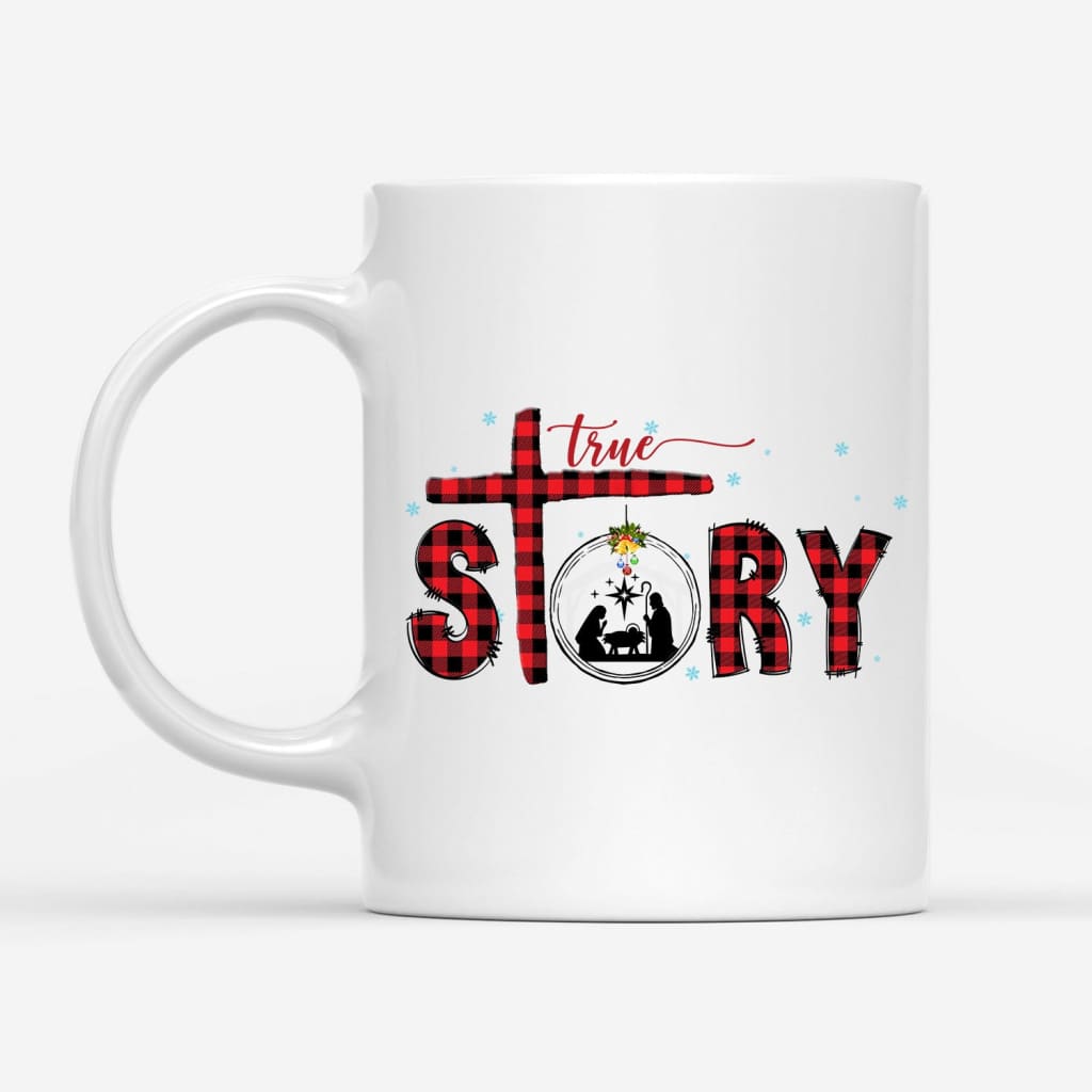 True story Christmas coffee mug