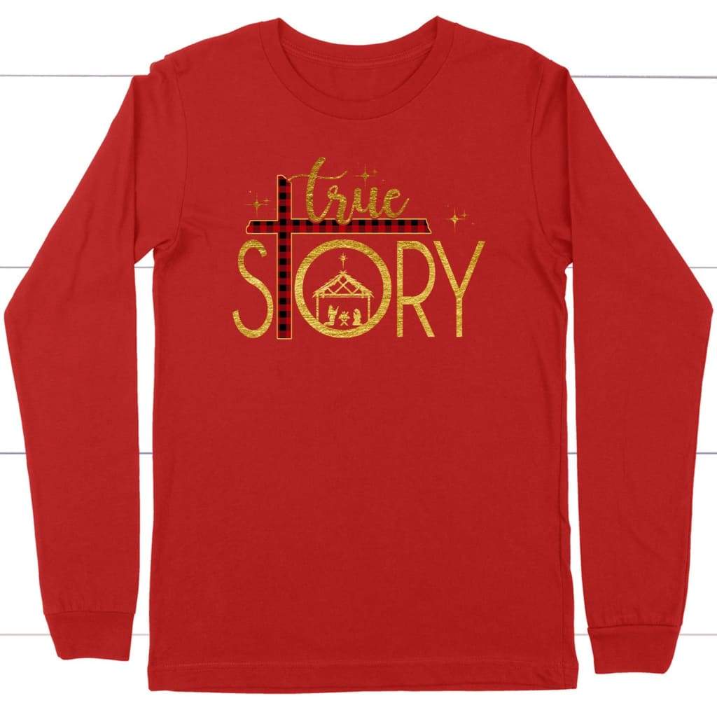 True story cross buffalo plaid Christmas long sleeve t-shirt - Christian Christmas gifts Red / S