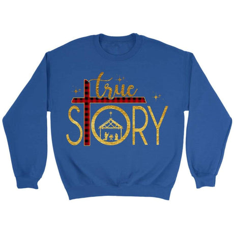 True story cross buffalo plaid Christmas Christian sweatshirt - Christmas gifts Royal / S