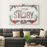"True Story Jesus Born In A Manger" Christmas canvas, perfect for Christian gifts and festive home decor.