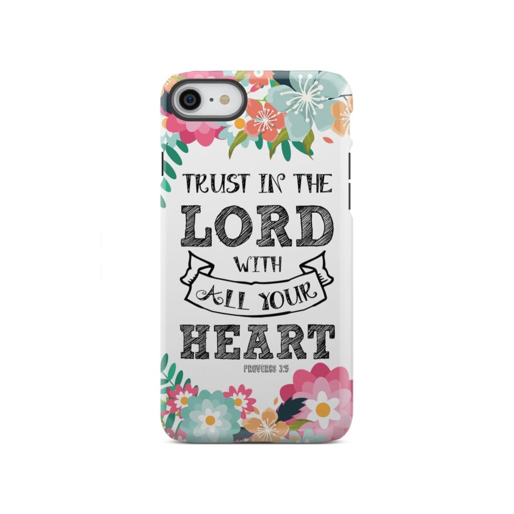 Trust in the Lord with all your heart Proverbs 3:5 Bible verse phone case iPhone SE 2020 / Tough