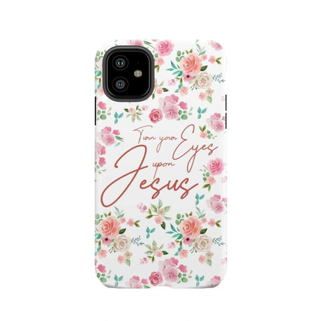 Turn your eyes upon Jesus Christian phone case iPhone 11 / Tough