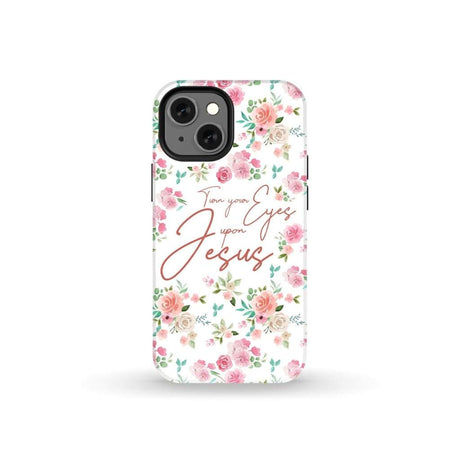 Turn your eyes upon Jesus Christian phone case iPhone 13 Mini / Tough