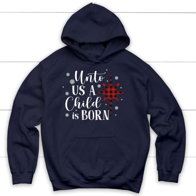 Unto us a child is born Christmas hoodie Navy / S