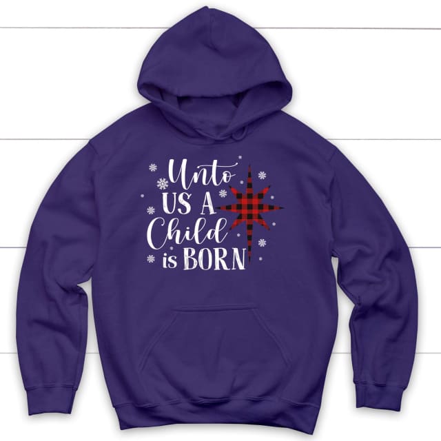 Unto us a child is born Christmas hoodie Purple / S