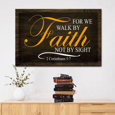 Scripture wall art featuring "Walk by faith not by sight," Brown design with rustic background, perfect for Christian gifts and decor.