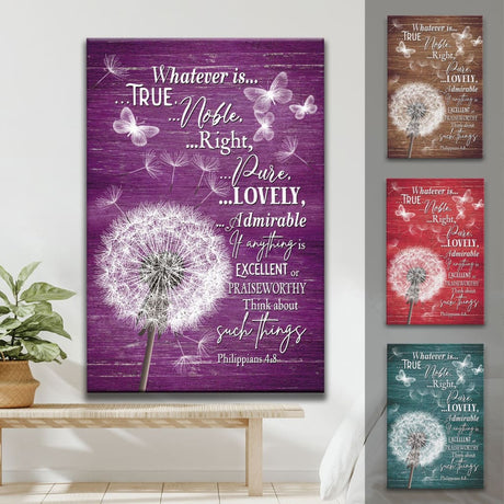 Christian wall art featuring Philippians 4:8 "Whatever Is True," with dandelion image, ideal for faith-based home decor.