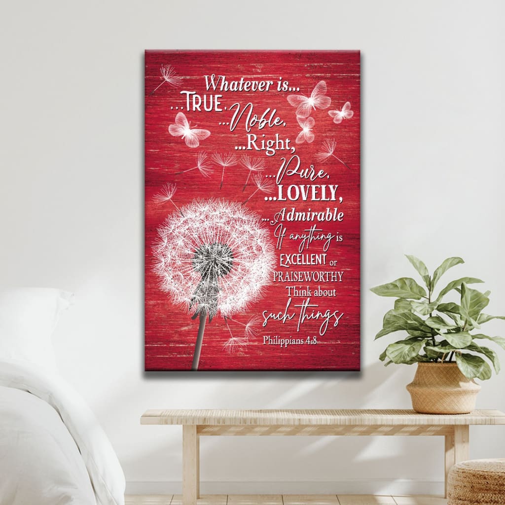 Inspirational Philippians 4:8 dandelion wall art canvas, ideal for adding faith to home decor / Red.