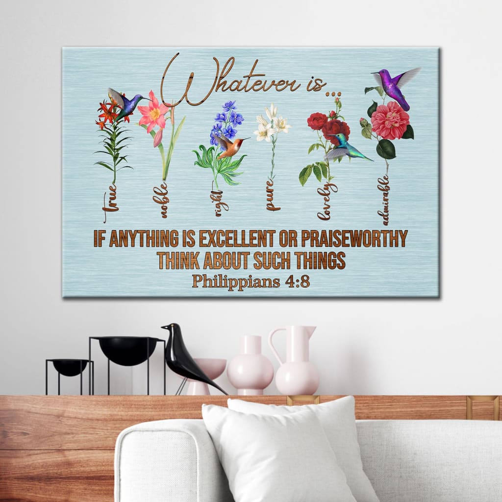 Whatever is true whatever is noble Philippians 4:8 wall art canvas print