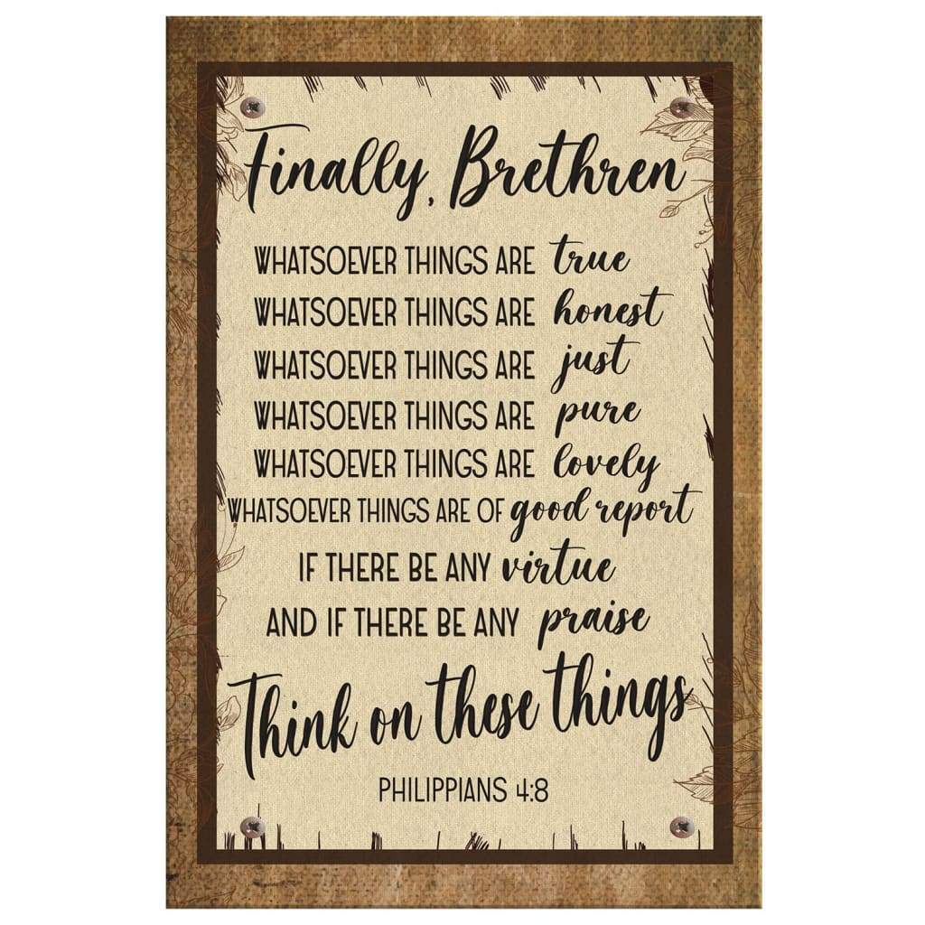 Faith-based wall art displaying Philippians 4:8 KJV, encouraging "Whatsoever things are true, honest, pure," great religious decor for Christian homes.
