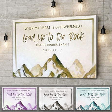 When My Heart Is Overwhelmed" Psalm 61:2 wall art, mountain scene, available in brown, purple, gray, or teal.