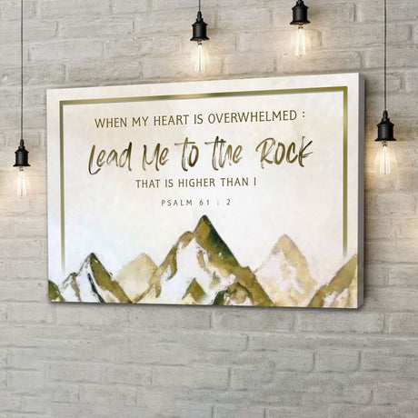 "When My Heart Is Overwhelmed" Psalm 61:2 mountain wall art, Brown color, perfect Christian gift.