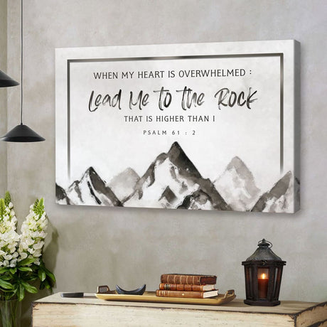 Psalm 61:2 mountain wall art in Gray, "When My Heart Is Overwhelmed," ideal faith-based gift.