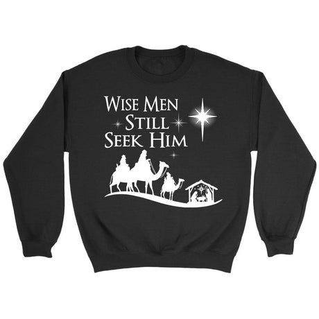 Wise men still seek Him Christmas sweatshirt Black / S