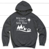 Wise men still seek Him Christmas hoodie Dark Heather / S